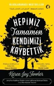 Hepimiz Tamamen Kendimizi Kaybettik (ISBN: 9786054972203)