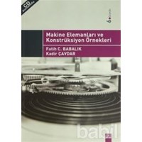 Makine Elemanları ve Konstrüksiyon Örnekleri (ISBN: 9786054798964)
