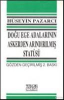 Doğu Ege Adalarının Askerden Arındırılmış Statüsü (ISBN: 9789757425052)