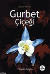 Gurbet Çiçeği (ISBN: 3002074100219)