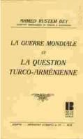 La Guerre Mondiale Et La Question Turco-Armenienne (ISBN: 9789758509256)