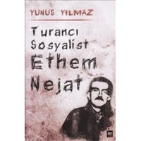 Turancı Sosyalist - Ethem Nejat (ISBN: 9786055452377)