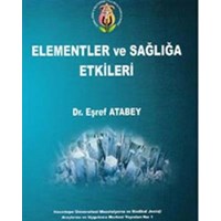 Elementler ve Sağlığa Etkileri (ISBN: 9786056551604)