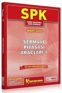 SPK 1003 Sermaye Piyasası Araçları 1 Karacan Yayınları (ISBN: 9786053300526)