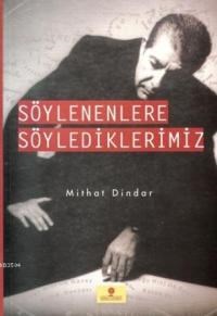 Söylenenlere Söylediklerimiz (ISBN: 3009750004004)