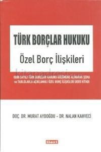 Türk Borçlar Hukuku - Özel Borç Ilişkileri (ISBN: 9786054631230)