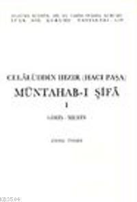 Müntahab- ı Şifa I (Giriş- Metin) (ISBN: 9789751602335)