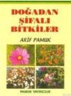 Doğadan Şifalı Bitkiler (ISBN: 9789752941007)