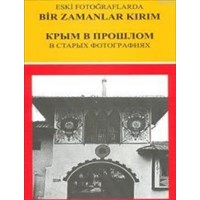 Eski Fotoğraflarda Bir Zamanlar Kırım (ISBN: 9789751618622)