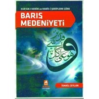 Kur'an-ı Kerim ve Hadis-i Şeriflere Göre Barış Medeniyeti (ISBN: 9789757862176)