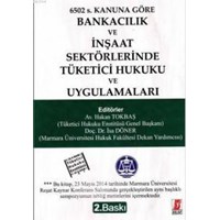 Bankacılık ve İnşaat Sektörlerinde Tüketici Hukuku ve Uygulamaları (ISBN: 9786051680149)