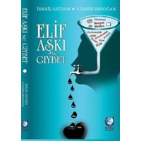 Elif Aşkı ve Gıybet (ISBN: 9786058447912)