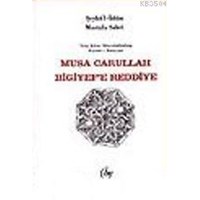 Musa Carullah Bilgiyef'e Reddiye (ISBN: 3001324100859)