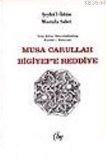 Musa Carullah Bilgiyef'e Reddiye (ISBN: 3001324100859)