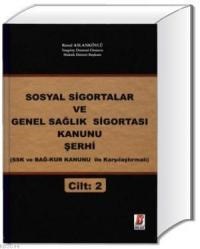 Sosyal Sigortalar ve Genel Sağlık Sigortası Kanunu Şerhi (2 Cilt) (ISBN: 9786055118198)