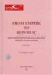 From Empire to Republic Volume 5 / The Turkish War of National Liberation 1918-1923 A Documentary Study (ISBN: 9799751612341)
