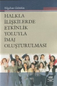 Halkla İlişkilerde Etkinlik Yoluyla İmaj Oluşturulması (ISBN: 9789944770124)