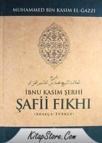 Ibnu Kasım Şerhi Şafii Fıkhı (ISBN: 9786056121258)