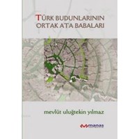 Türk Budunlarının Ortak Atababaları (ISBN: 9789756089059)