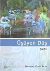 Üşüyen Düş (Şiirler) (ISBN: 9789756083891)
