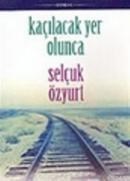 Kaçılacak Yer Olunca (ISBN: 9799756462132)