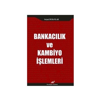 Bankacılık ve Kambiyo İşlemleri (ISBN: 9786055193485)
