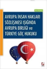 Avrupa Birliği ve Türkiye Göç Hukuku (ISBN: 9789750232480)