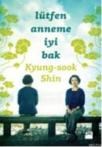 Lütfen Anneme Iyi Bak (ISBN: 9786050901221)