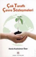 Çok Taraflı Çevre Sözleşmeleri (ISBN: 9786054030200)