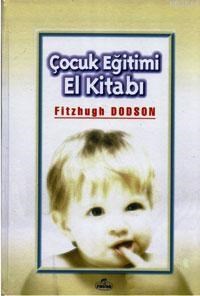 Çocuk Eğitimi El Kitabı (Ciltli) (ISBN: 1002364101109)