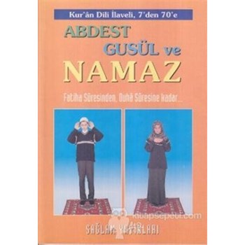 Abdest, Gusül ve Namaz - Kur'an Dili Elif-Bası - Kolektif 3990000009447