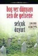 Boş Ver Dünyayı Sen de Gelsene (ISBN: 9799756462224)