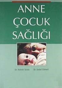 Anne Çocuk Sağlığı (ISBN: 9789754993157)