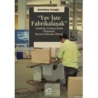 Yav İşte Fabrikalaşmak (ISBN: 9789750511622)