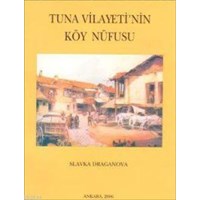 Tuna Vilayeti'nin Köy Nüfusu (ISBN: 9789751617189)