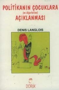 Politikanın Çocuklara (ve Diğerlerine) Açıklanması (ISBN: 9789755533036)