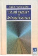 Islami Hareket ve Önündeki Engeller (ISBN: 9789757138242)