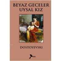 Beyaz Geceler - Uysal Kız (ISBN: 9786058480490)