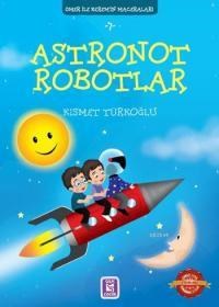 Astronot Robotlar (ISBN: 9786055927868)