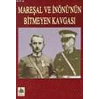 Mareşal ve İnönü'nün Bitmeyen Kavgası (ISBN: 9789758997106)