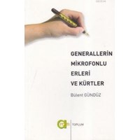 Generallerin Mikrofonlu Elleri ve Kürtler (ISBN: 9789944581739)
