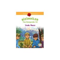 Bizimkiler Yaz Kampında 10 - Veda Haccı - Ayşe Alkan Sarıçiçek (ISBN: 9786054194735)
