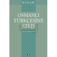 Osmanlı Türkçesine Giriş (ISBN: 9786050201147)