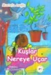 Kuşlar Nereye Uçar (ISBN: 9786054731046)