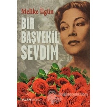 Bir Başvekil Sevdim (ISBN: 9786051067506)