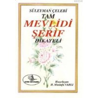 Süleyman Çelebi Tam Mevlidi Şerif Hikayeli (Eski-Yeni) (ISBN: 3000307100529)