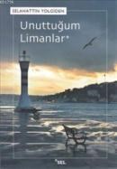 Unuttuğum Limanlar (ISBN: 9789755704364)
