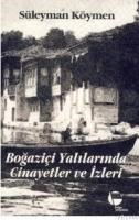 BOĞAZIÇI YALILARINDA CINAYETLER VE IZLERI (ISBN: 9789753443951)