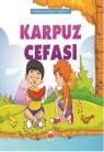 Karpuz Cefası - Hikayelerle Değerler Eğitimi 17 (ISBN: 9786051630144)