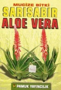 Mucize Bitki: Sarısabır Aloe Vera (Bitki-017) (ISBN: 3000042102049)